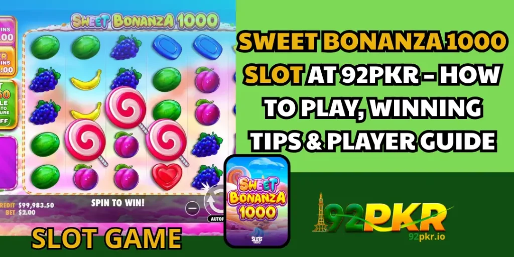 Sweet Bonanza 1000 Slot at 92PKR – How to Play, Winning Tips & Player Guide 6 Sweet Bonanza 1000 Slot 92pkr
